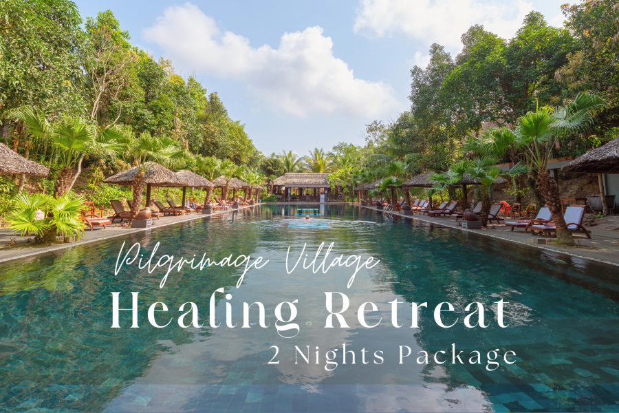 HEALING RETREAT: Pilgrimage Village 2 Nights with Special Dinner